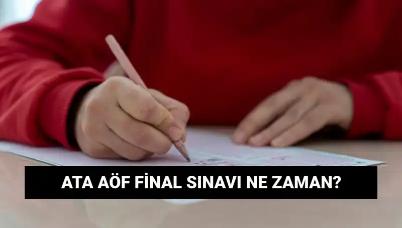 ATA AÖF Sınav Yerleri ve Final Tarihleri Açıklandı! Kaçırmayın!