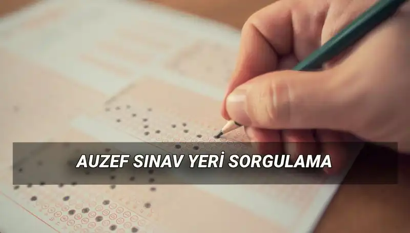 İstanbul Üniversitesi AUZEF Bahar Dönemi Final Sınavları Ne Zaman? Sınav Yerini Sorgula!