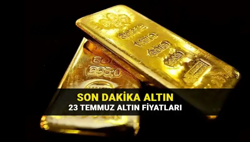23 Temmuz Güncel Altın Fiyatları: Altın Alacaklar Dikkat!
