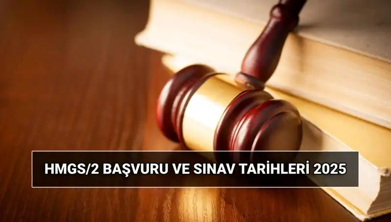 2025 HMGS/2 Sınavı: Hukuk Mesleklerine Giriş İçin Başvurular Başlıyor!
