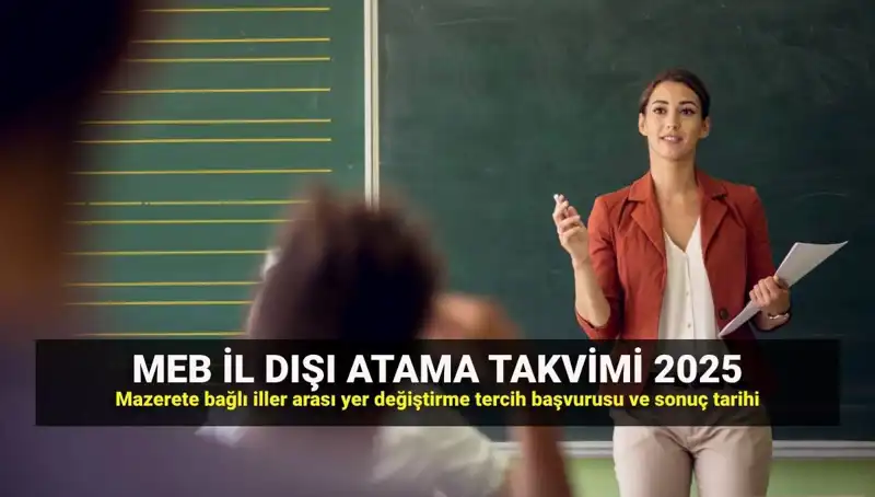 MEB 2025 İller Arası Atama Takvimi: Öğretmenlerin Yer Değiştirme Süreci