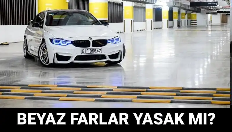 Beyaz Far Kullanımı: Trafikte Yasak mı ve Cezaları Neler?