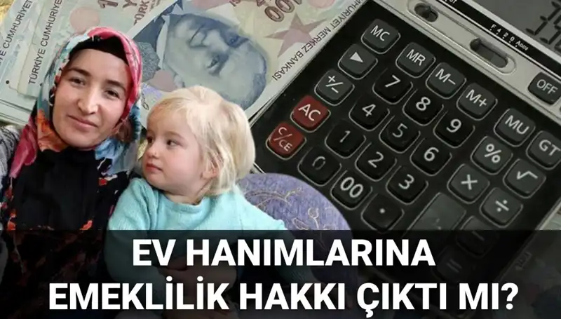2025'te Ev Hanımlarına Emeklilik Hakkı: Yasalaşıyor Mu?