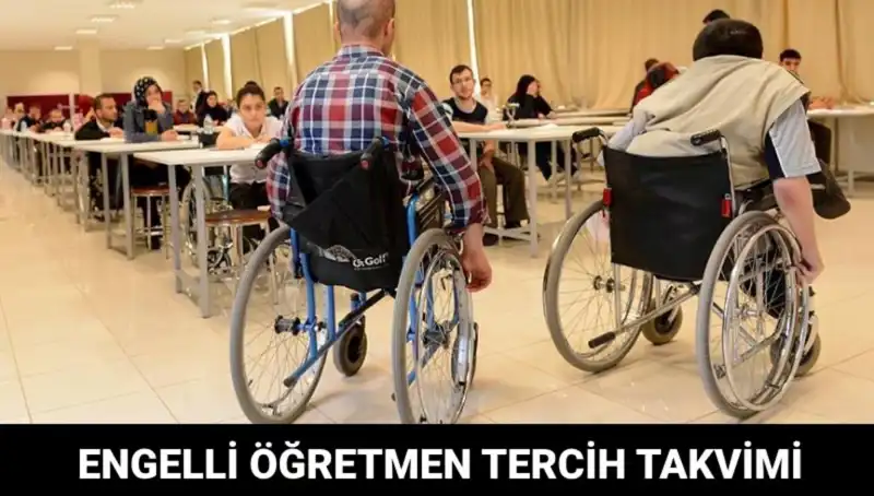 Engelli Öğretmen Tercihleri Ne Zaman Başlayacak? İşte Beklenen Tarihler!