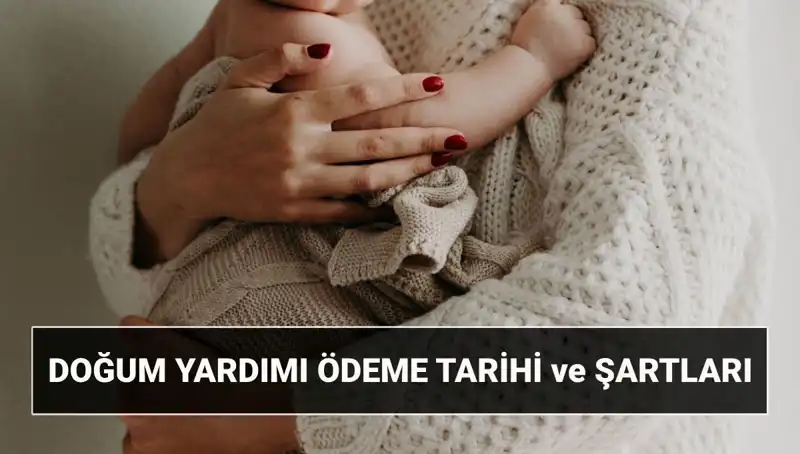 2025 Yılında Doğum Yardımı Başvuruları: Ne Zaman ve Nasıl Yapılır?