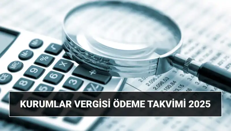 2025 Yılı İçin Kurumlar Vergisi Oranı ve Beyanname Süreçleri: Bilmeniz Gerekenler