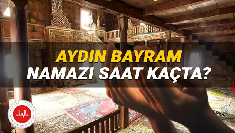 Aydın'da 2025 Kurban Bayramı Namazı Saati Belirlendi!