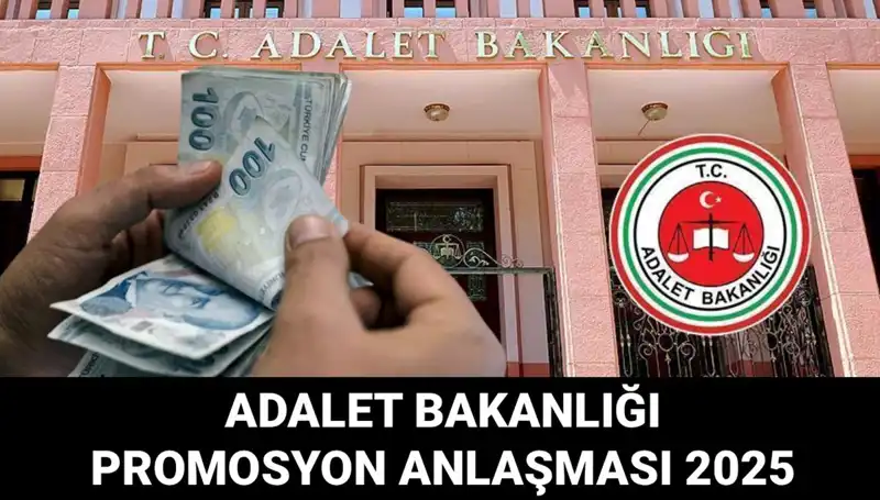 Adalet Bakanlığı Promosyon Anlaşması 2025: İhale Sürecindeki Son Durum