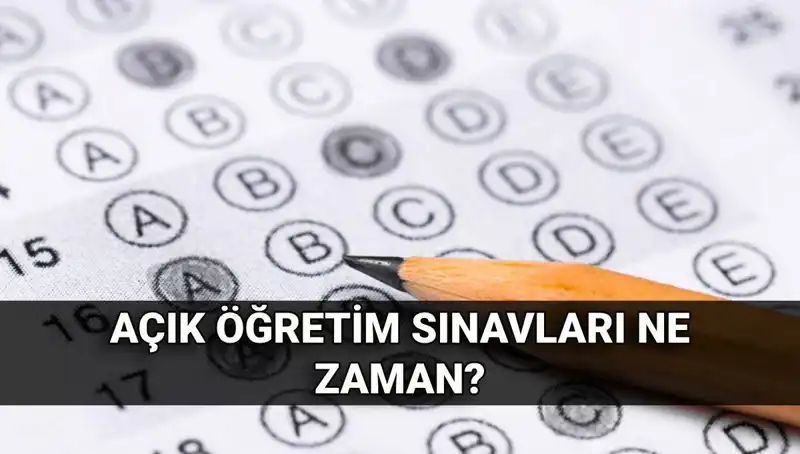 Açık Öğretim Sınavlarının Tarihleri Belli Oldu! Ejderhaları Geçmeye Hazır Misin?