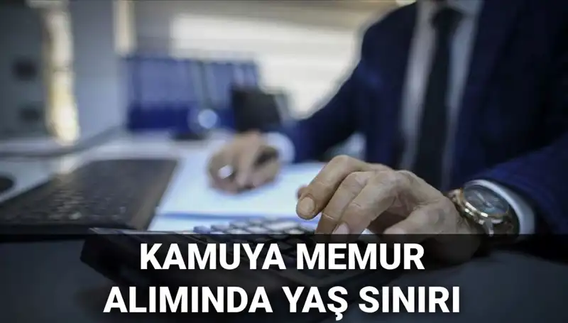 Kamuda Memur Alımında Yaş Sınırı Değişti: Yenilikler Neler?