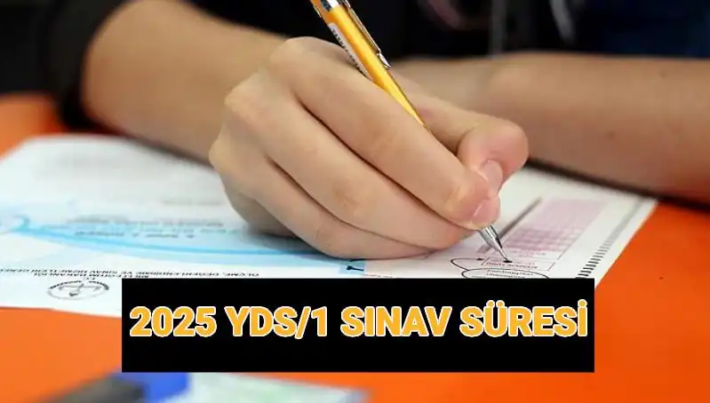 2025 YDS Sınavı Ne Zaman? İşte Saat ve Süresi Hakkında Bilgiler