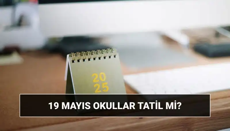 19 Mayıs Bayramında Okullar Tatil mi? Üniversiteler Açık mı?