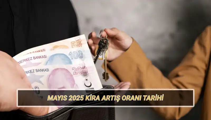 Mayıs 2025 Kira Artış Oranı Ne Zaman Açıklanacak? İşte Merak Edilen Tarihler!