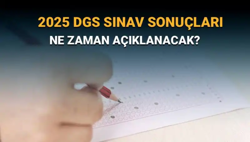 DGS Sınav Sonuçları için Heyecan Dorukta: 2025 Tarihleri Açıklandı!