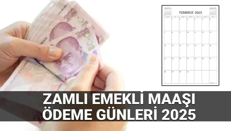2025'te Zamlı Emekli Maaşları: SSK, Bağ-Kur ve Emekli Sandığı Ödeme Günleri Açıklandı