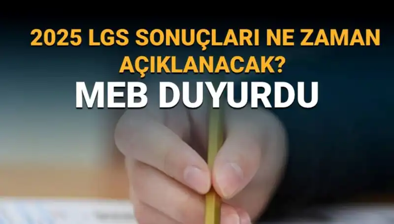 2025 LGS Sonuçları İçin Geri Sayım Başladı: Tarih Belli Oldu!