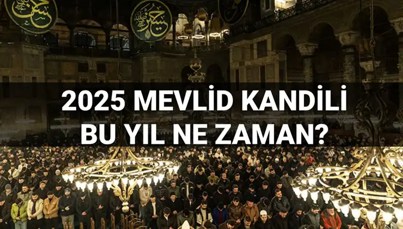 Yılın Son Kandili: 2025 Mevlid Kandili Hangi Ayda Kutlanacak?